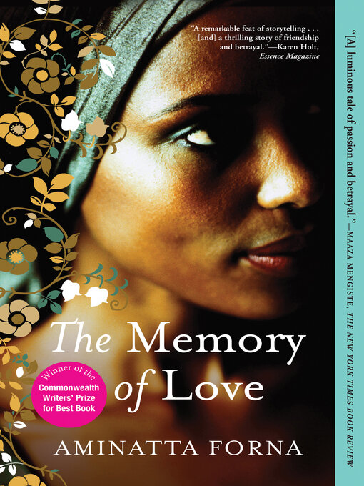Title details for The Memory of Love by Aminatta Forna - Available